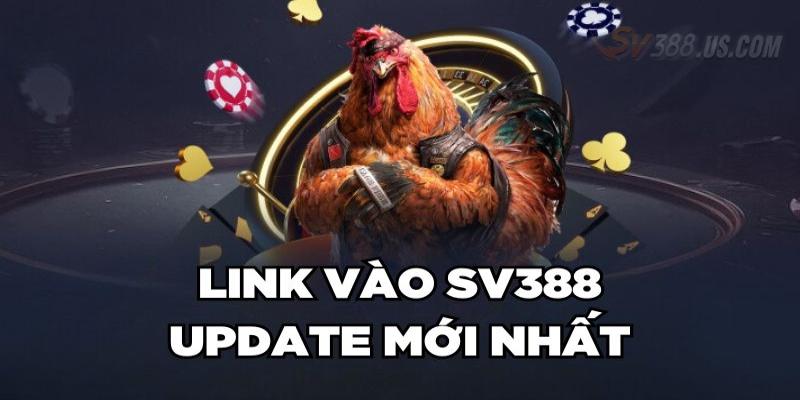 SV388 Link Không Bị Chặn Vào Nhanh | Cập Nhật Mới Nhất Cách tìm kiếm SV388 link không bị chặn
