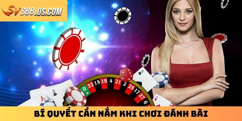 Cách Chơi Game Bài Trực Tuyến Chi Tiết Từ A-Z Cho Tay Mơ Bí quyết cần nắm khi chơi đánh bài