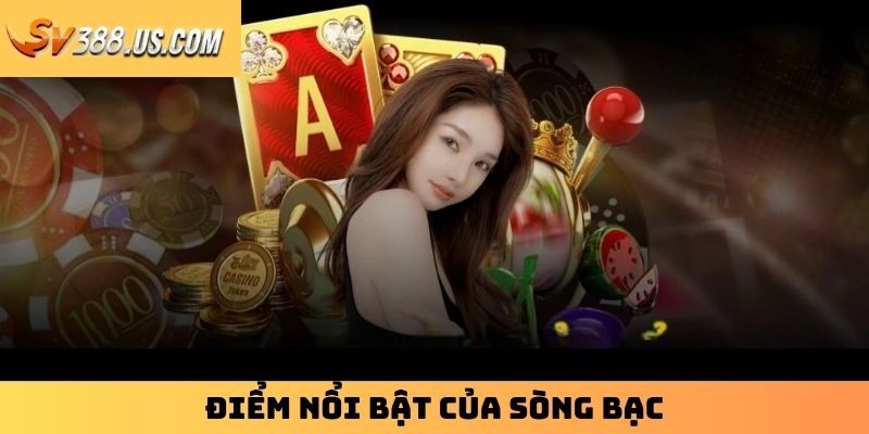 Khám Phá Sòng Bạc Trực Tuyến Đẳng Cấp Top Đầu Hiện Nay Điểm nổi bật của sòng bạc