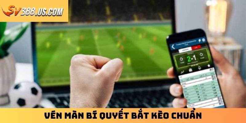 Kèo Bóng Đá SV388 – Tỷ Lệ Cực Hấp Dẫn, Bắt Kèo Chuẩn Từng Phút Vén màn bí quyết bắt kèo chuẩn