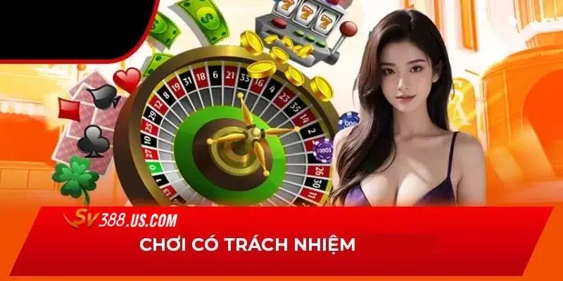 Chơi có trách nhiệm Tuân thủ chơi có trách nhiệm SV388